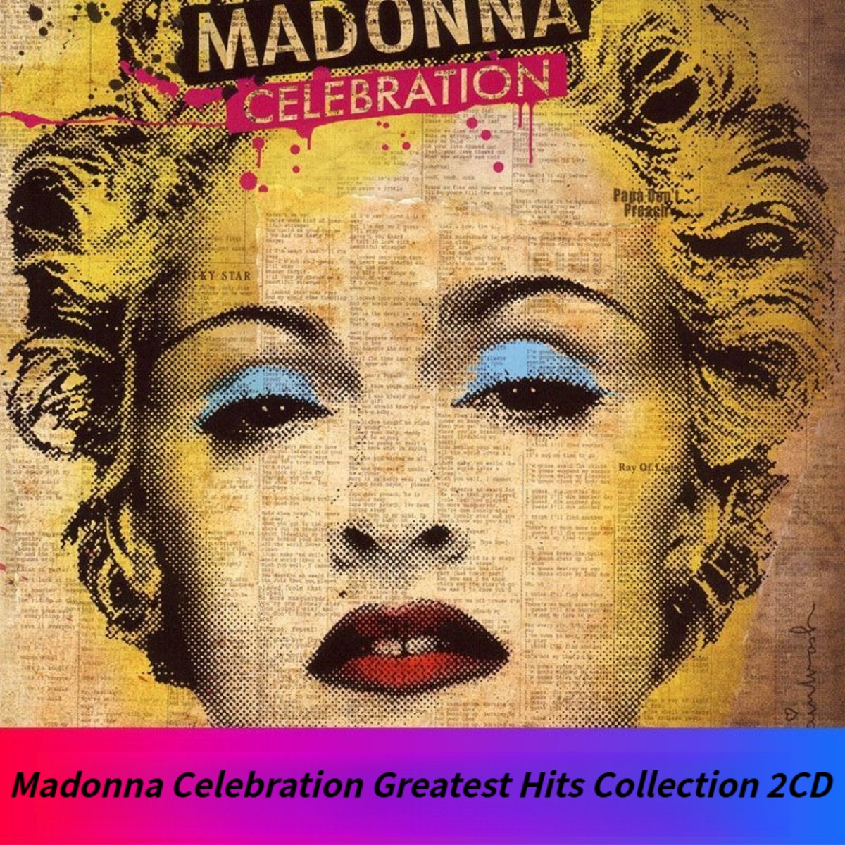 Audio And Music - Madonna Celebration The Ultimate Greatest Hits